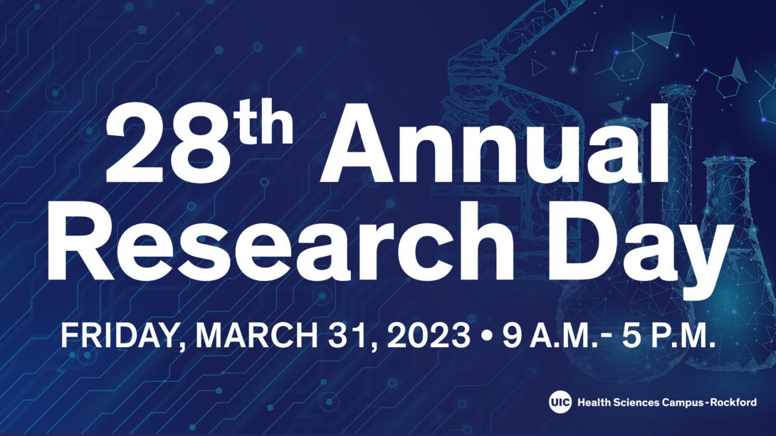 28th Annual Research Day, Friday, March 31, 2023, 9 a.m. - 5 p.m.