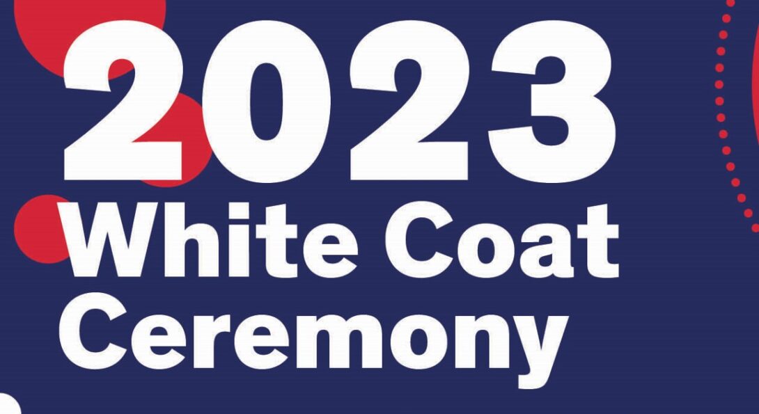 Welcome to the 2023 White Coat Ceremony Welcome the Class of 2027