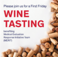 Please join us for a First Friday wine tasting benefiting Medical Evaluation Response Initiative Team (MERIT) on white background with wine corks