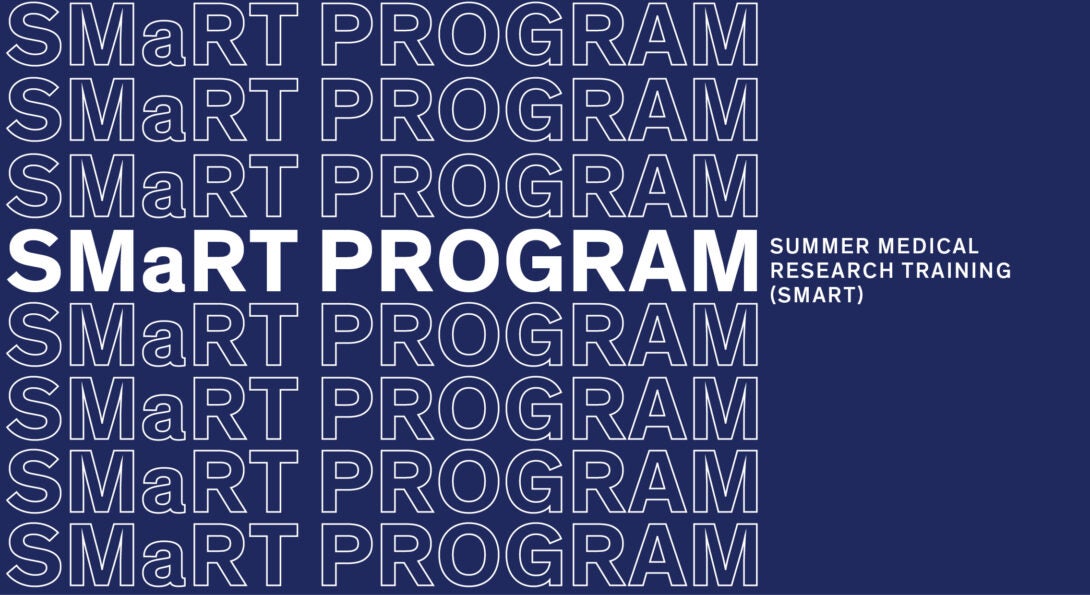 SMaRT Program Summer Medical Research Training (SMaRT) on repeat